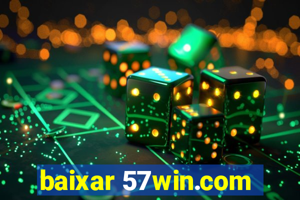 baixar 57win.com